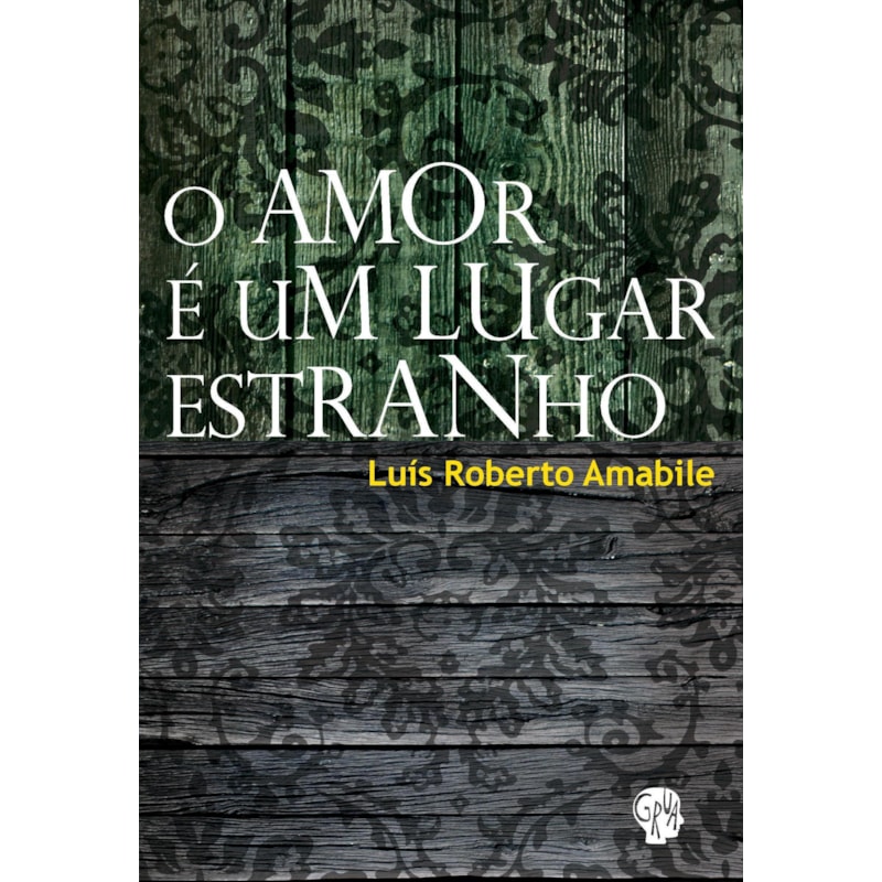 Amor é um lugar estranho, O