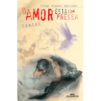 AMOR ESTA COM PRESSA, O