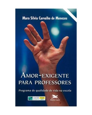 AMOR-EXIGENTE PARA PROFESSORES - PREVENÇÃO NA ESCOLA