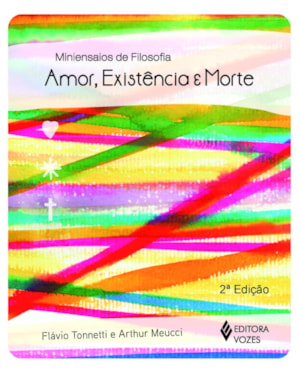 AMOR, EXISTÊNCIA E MORTE