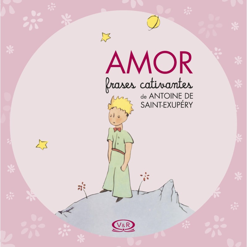 AMOR - FRASES CATIVANTES DE ANTOINE DE SAINT-EXUPÉRY