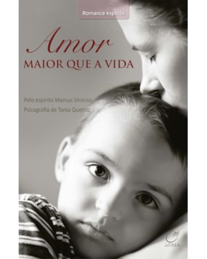 AMOR MAIOR QUE A VIDA