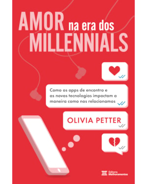 AMOR NA ERA DOS MILLENNIALS