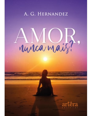 AMOR, NUNCA MAIS?