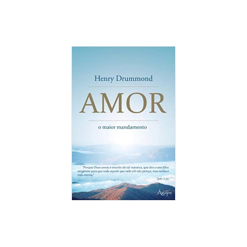 AMOR - O MAIOR MANDAMENTO