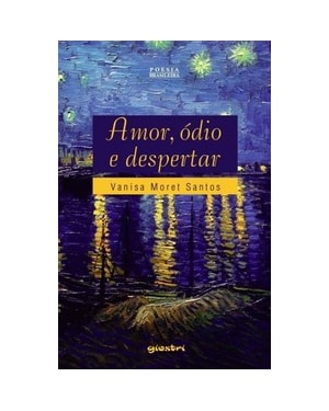 Amor, ódio e despertar