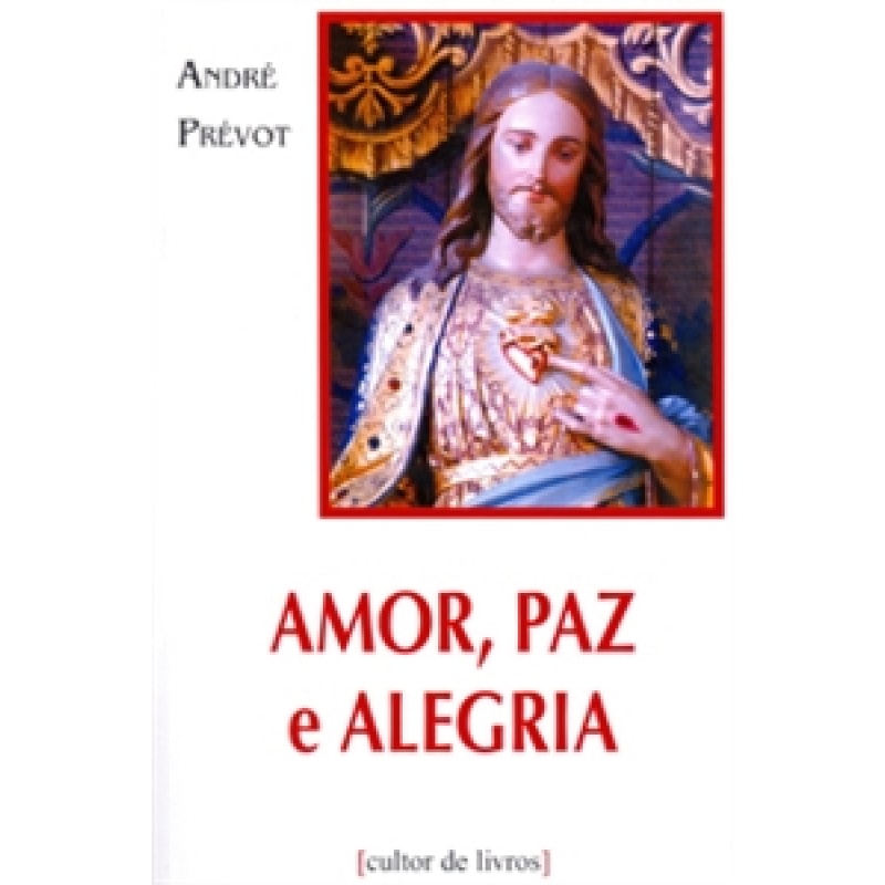 AMOR PAZ E ALEGRIA