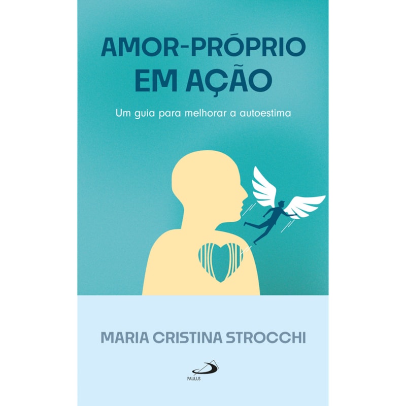 AMOR-PRÓPRIO EM AÇÃO