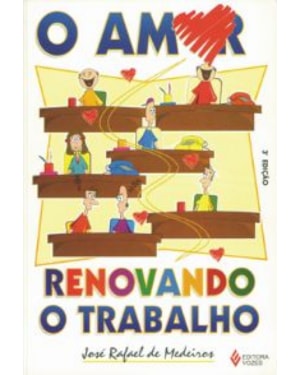 AMOR RENOVANDO O TRABALHO, O - 4ª