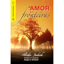 Amor sem fronteiras - 4ª Ed