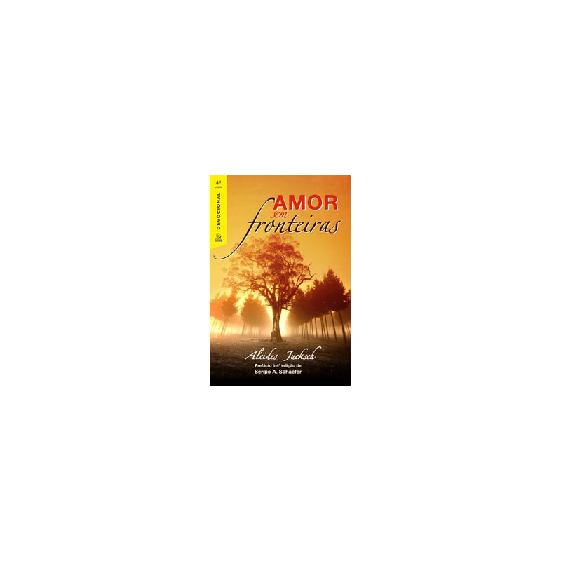 Amor sem fronteiras - 4ª Ed