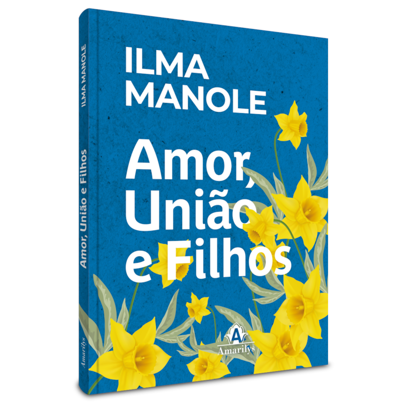 AMOR, UNIÃO E FILHOS