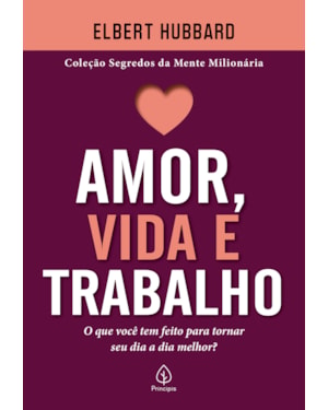 AMOR, VIDA E TRABALHO