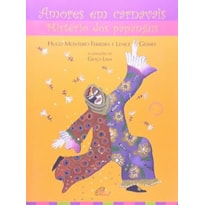 AMORES EM CARNAVAIS - MISTERIO DOS PAPANGUS - 1