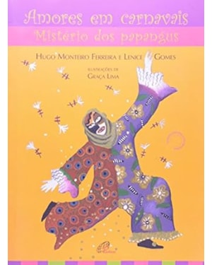 AMORES EM CARNAVAIS - MISTERIO DOS PAPANGUS - 1