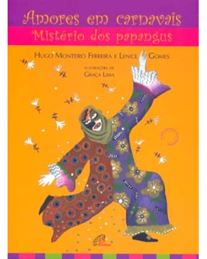 Amores em carnavais: mistério dos papangus