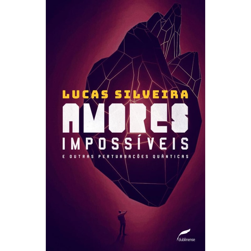AMORES IMPOSSÍVEIS E OUTRAS PERTURBAÇÕES QUÂNTICAS