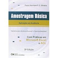 AMOSTRAGEM  BASICA - APLICACAO EM AUDITORIA COM PRATICAS EM MICROSOFT EXCEL - 2