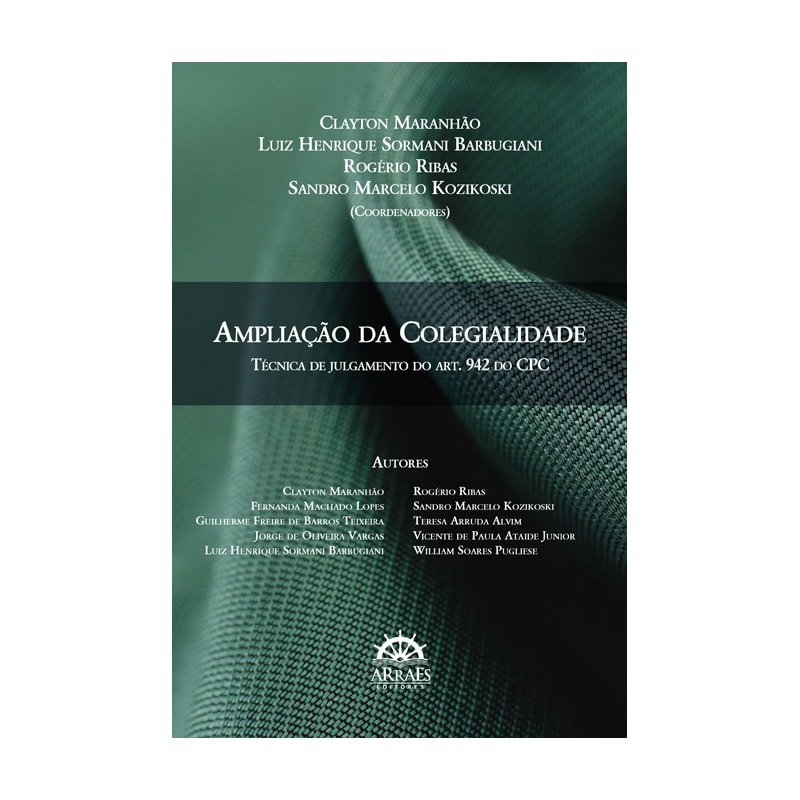 Ampliação da colegialidade: técnica de julgamento do art. 942 do CPC