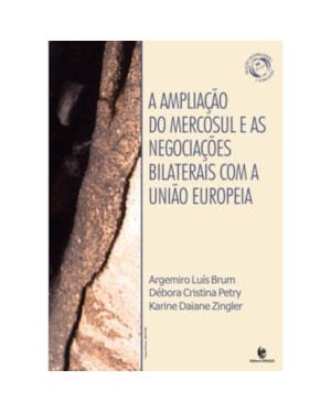 AMPLIACAO DO MERCOSUL E AS NEGOCIACOES BILATERAIS COM A UNIAO EUROPEIA, A - 1