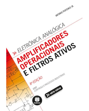 AMPLIFICADORES OPERACIONAIS E FILTROS ATIVOS