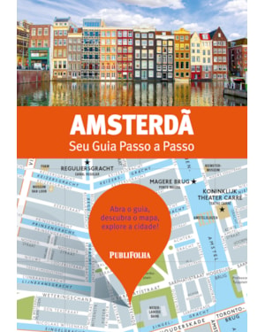 AMSTERDÃ - SEU GUIA PASSO A PASSO