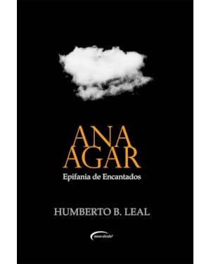 ANA AGAR:EPIFANIA DE ENCANTADOS