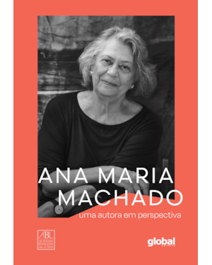 Ana maria machado: Uma Autora em Perspectiva