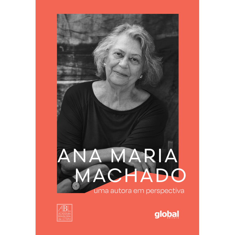 Ana maria machado: Uma Autora em Perspectiva
