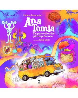 ANA TOMIA: UM PASSEIO DIVERTIDO PELO CORPO HUMANO