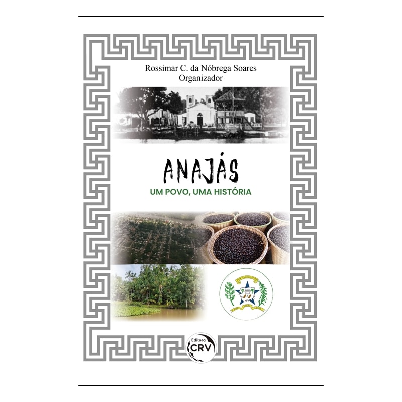 ANAJÁS: UM POVO, UMA HISTÓRIA