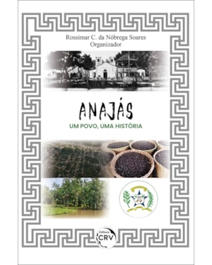 ANAJÁS: UM POVO, UMA HISTÓRIA
