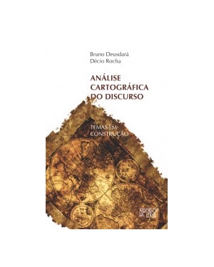Análise cartográfica do discurso: temas em construção