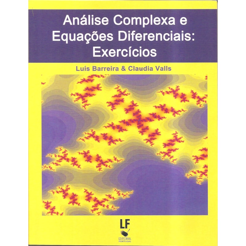 ANÁLISE COMPLEXA E EQUAÇÕES DIFERENCIAIS: EXERCÍCIOS