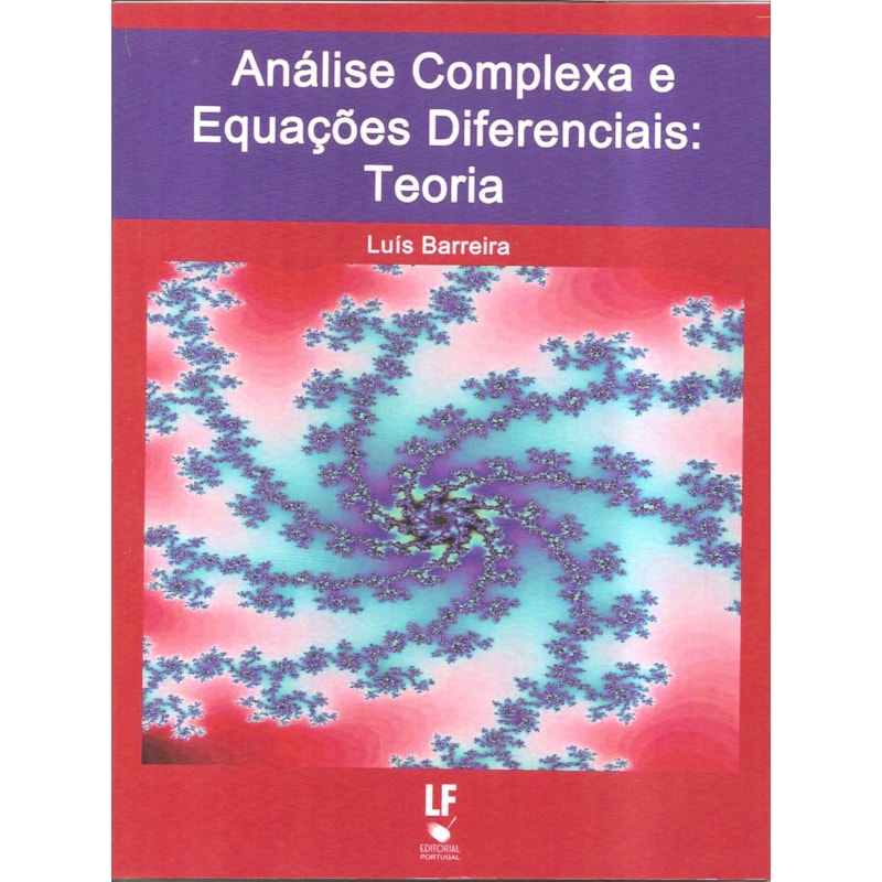 ANÁLISE COMPLEXA E EQUAÇÕES DIFERENCIAIS: TEORIA