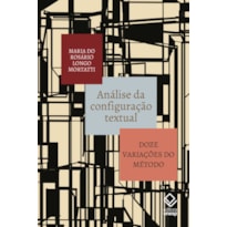ANÁLISE DA CONFIGURAÇÃO TEXTUAL: DOZE VARIAÇÕES DO MÉTODO