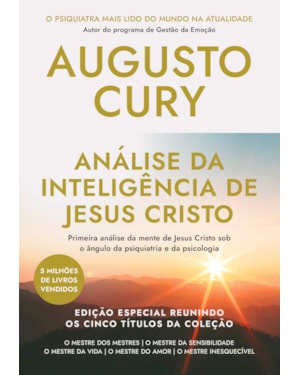 ANÁLISE DA INTELIGÊNCIA DE JESUS CRISTO: EDIÇÃO ESPECIAL REUNINDO OS CINCO TÍTULOS DA COLEÇÃO