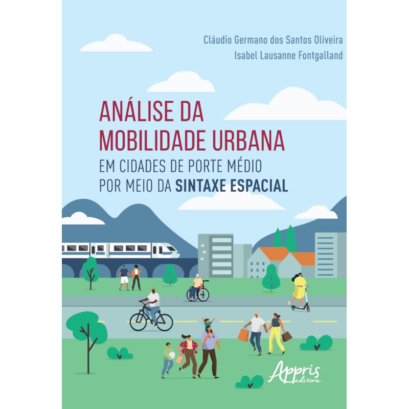 ANÁLISE DA MOBILIDADE URBANA EM CIDADES DE PORTE MÉDIO POR MEIO DA SINTAXE ESPACIAL