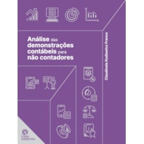 ANÁLISE DAS DEMONSTRAÇÕES CONTÁBEIS PARA NÃO CONTADORES
