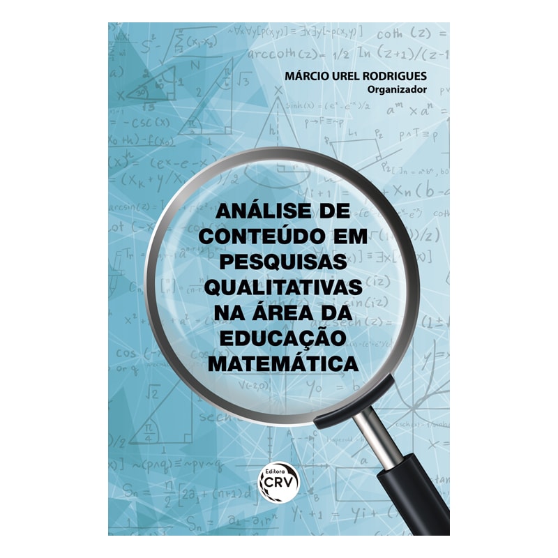 ANÁLISE DE CONTEÚDO EM PESQUISAS QUALITATIVAS NA ÁREA DA EDUCAÇÃO MATEMÁTICA