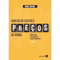 ANÁLISE DE CUSTOS E PREÇOS DE VENDA: ÊNFASE EM APLICAÇÕES E CASOS NACIONAIS