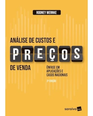 ANÁLISE DE CUSTOS E PREÇOS DE VENDA: ÊNFASE EM APLICAÇÕES E CASOS NACIONAIS