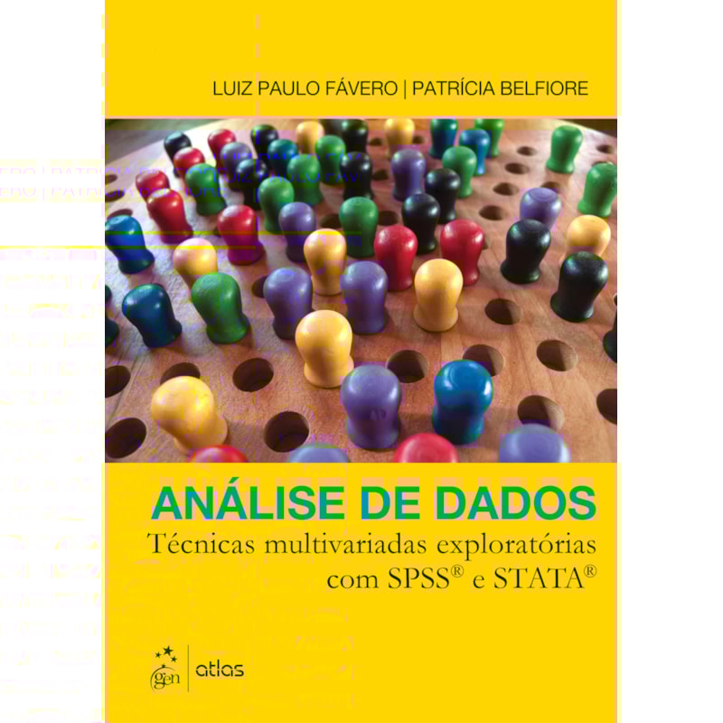 ANÁLISE DE DADOS: TÉCNICAS MULTIVARIADAS EXPLORATÓRIAS COM SPSS E STATA