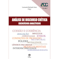 ANÁLISE DE DISCURSO CRÍTICA: EXERCÍCIOS ANALÍTICOS - VOL. 2