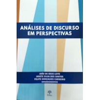 ANÁLISE DE DISCURSO EM PERSPECTIVAS