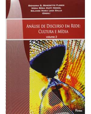 ANALISE DE DISCURSO EM REDE 2 - CULTURA E MIDIA