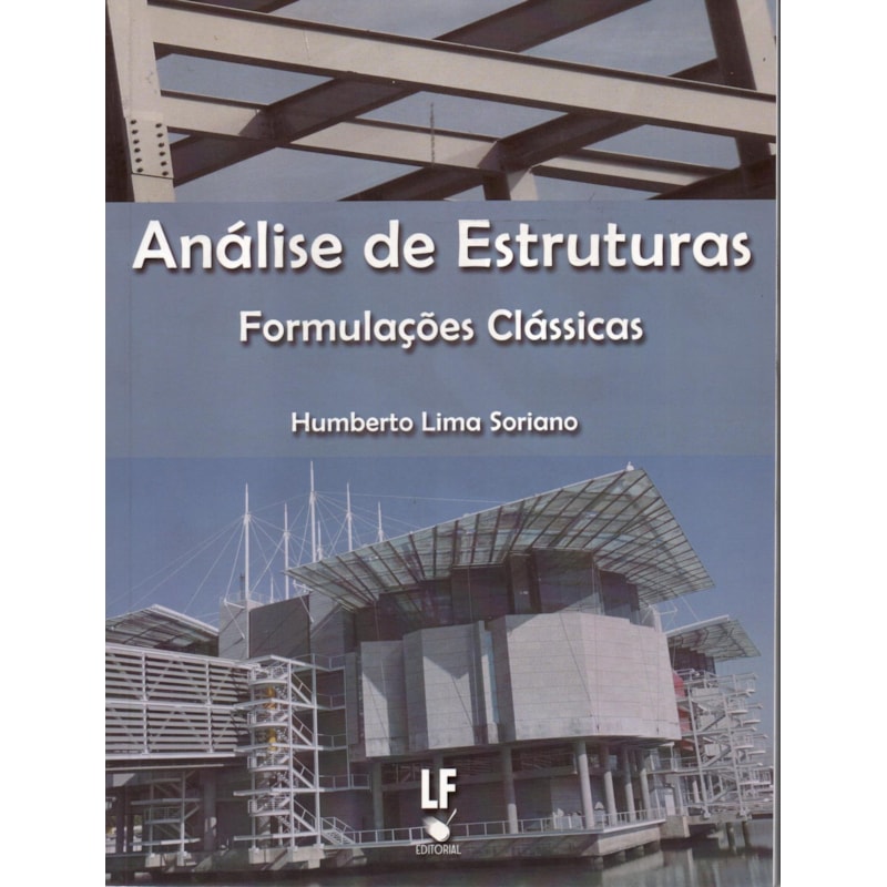 ANÁLISE DE ESTRUTURAS: FORMULAÇÕES CLÁSSICAS