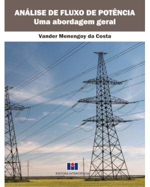 Análise de Fluxo de Potência: Uma abordagem geral