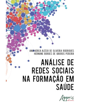 ANÁLISE DE REDES SOCIAIS NA FORMAÇÃO EM SAÚDE