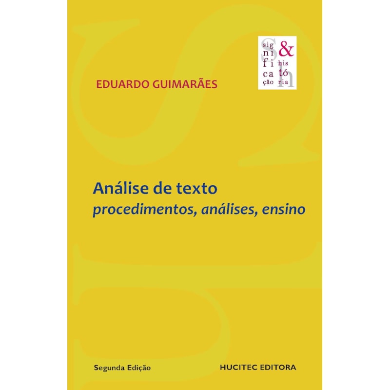 ANÁLISE DE TEXTO: PROCEDIMENTOS, ANÁLISES, ENSINO